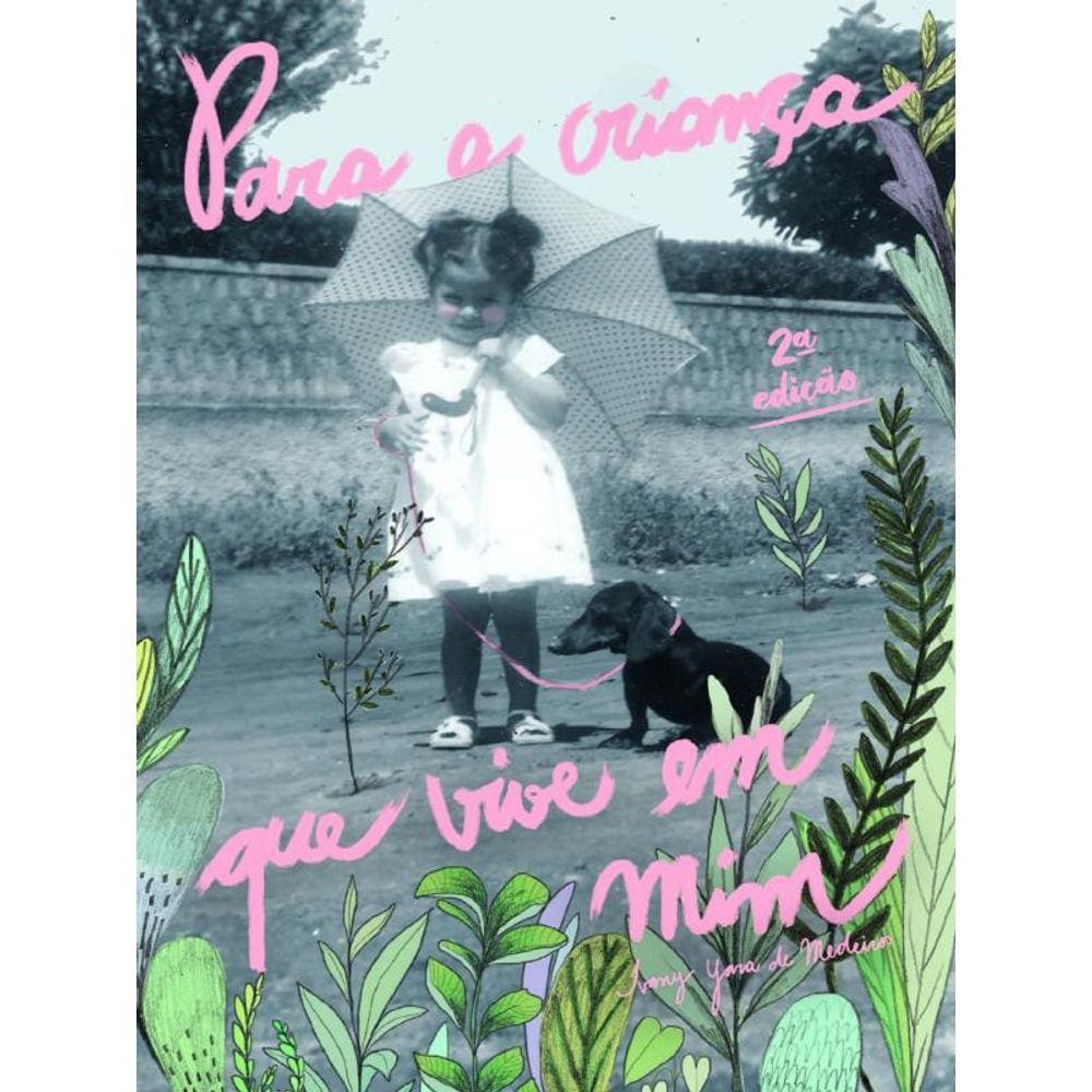 Para A Criança Que Vive Em Mim