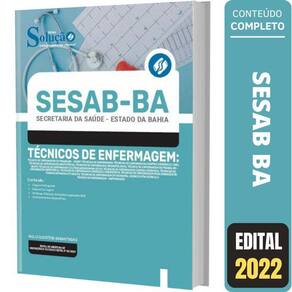 Apostila Concurso Sesab Ba - Técnicos De Enfermagem