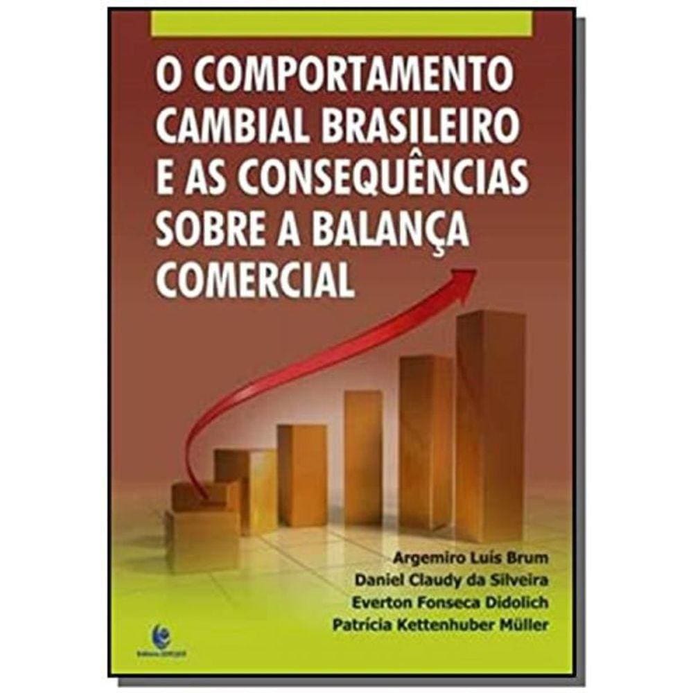 Comportamento Cambial Brasileiro E As Consequencia