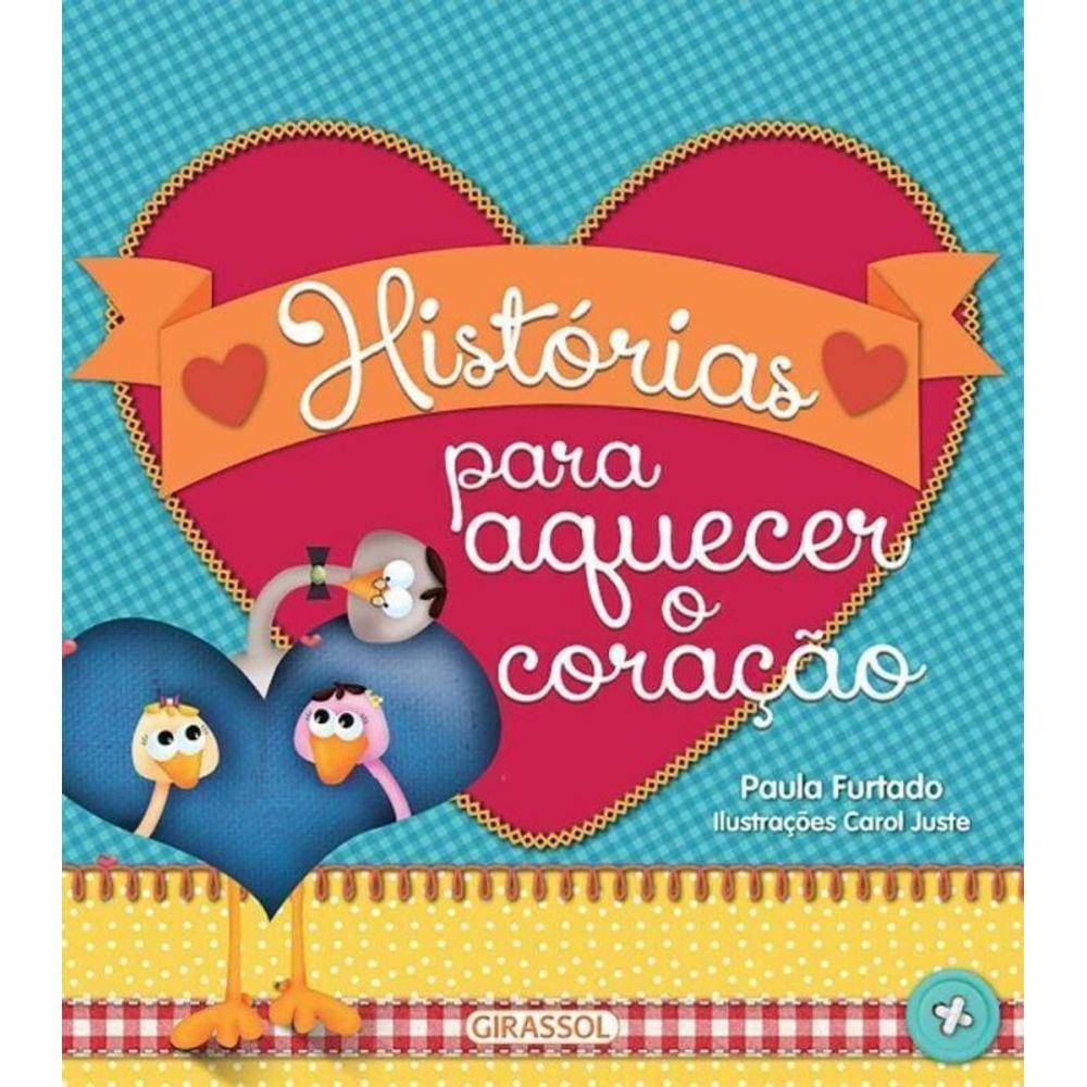 Historias Para Aquecer O Coracao