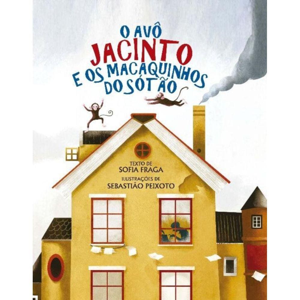 Avô Jacinto e os Macaquinhos do Sótão,O