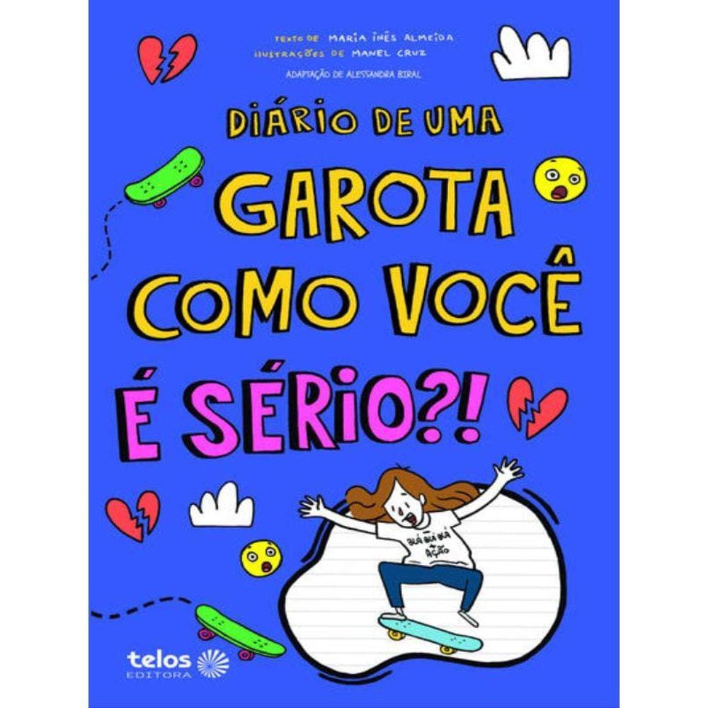 Diário De Uma Garota Como Você É Sério?! - Vol. 9
