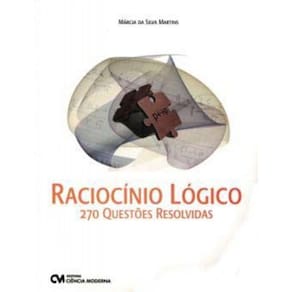 Raciocínio Lógico - 270 Questões Resolvidas