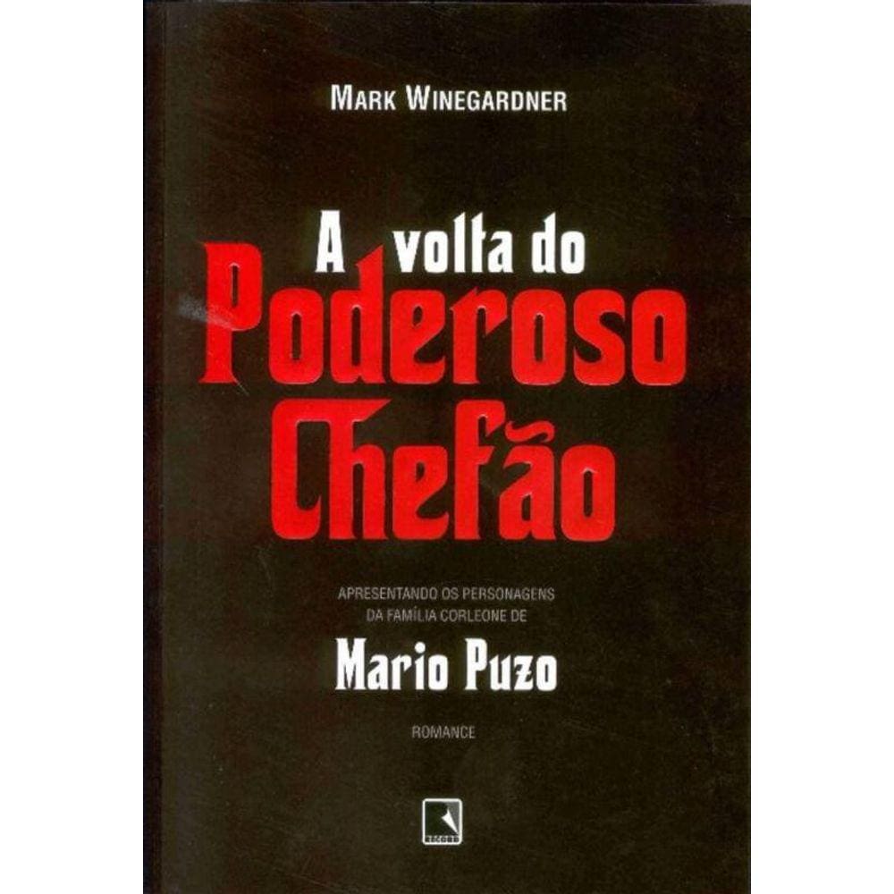 Volta Do Poderoso Chefao, A