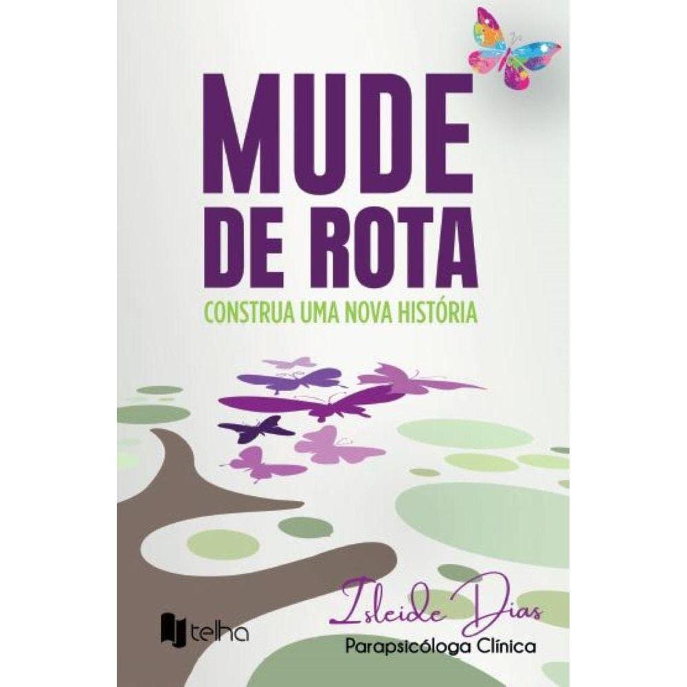 Mude de rota - Construa uma nova história