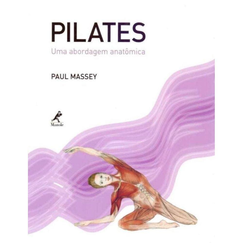 Pilates - Uma Abordagem Anatômica