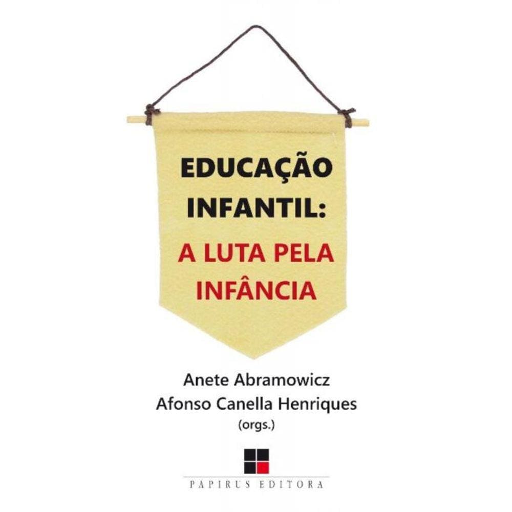 Educação Infantil: a Luta Pela Infância