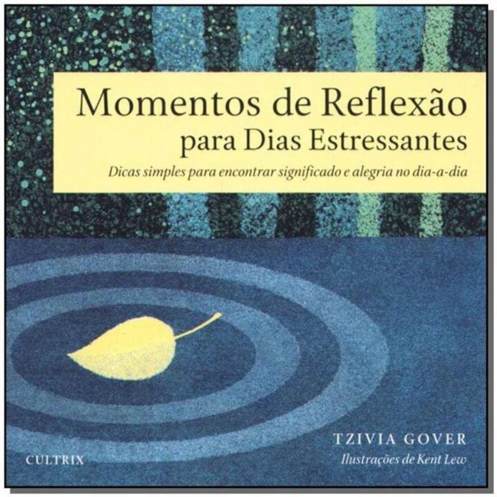 Momentos Reflexão Dias Estressantes