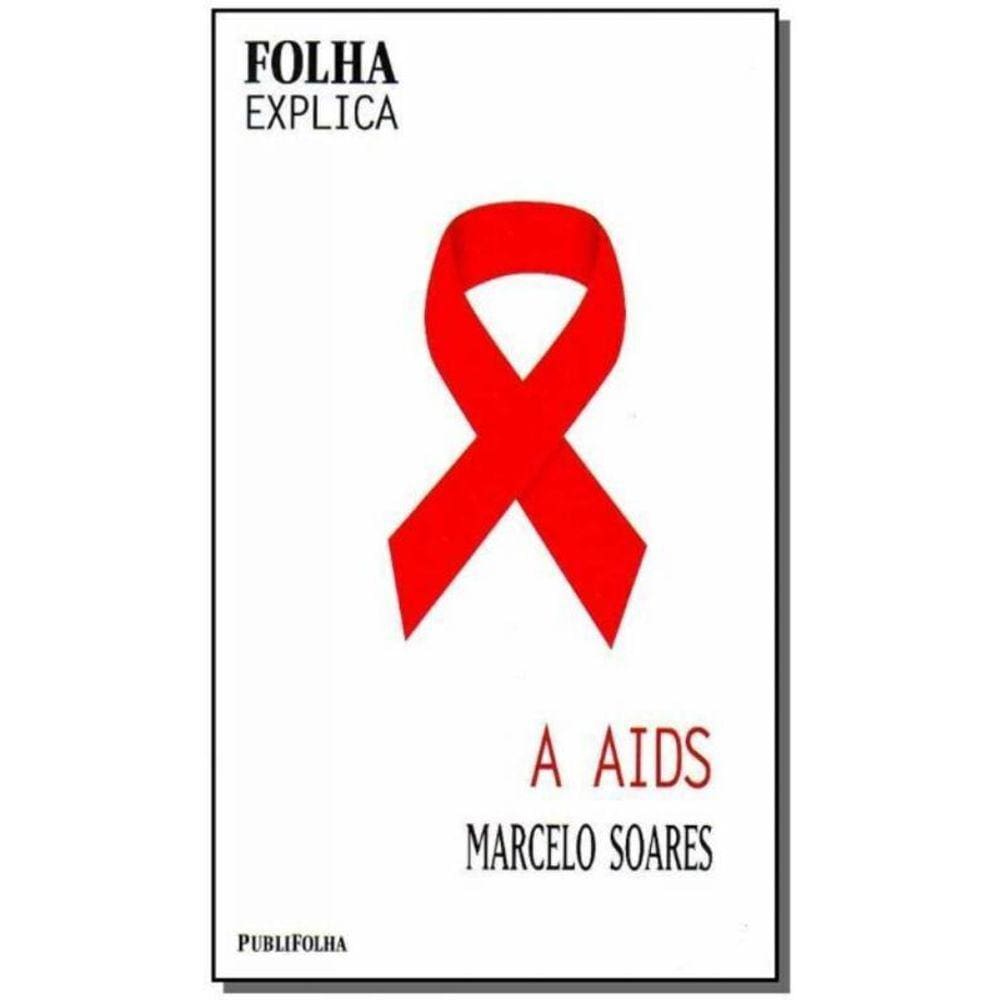 Folha Explica - Aids, A