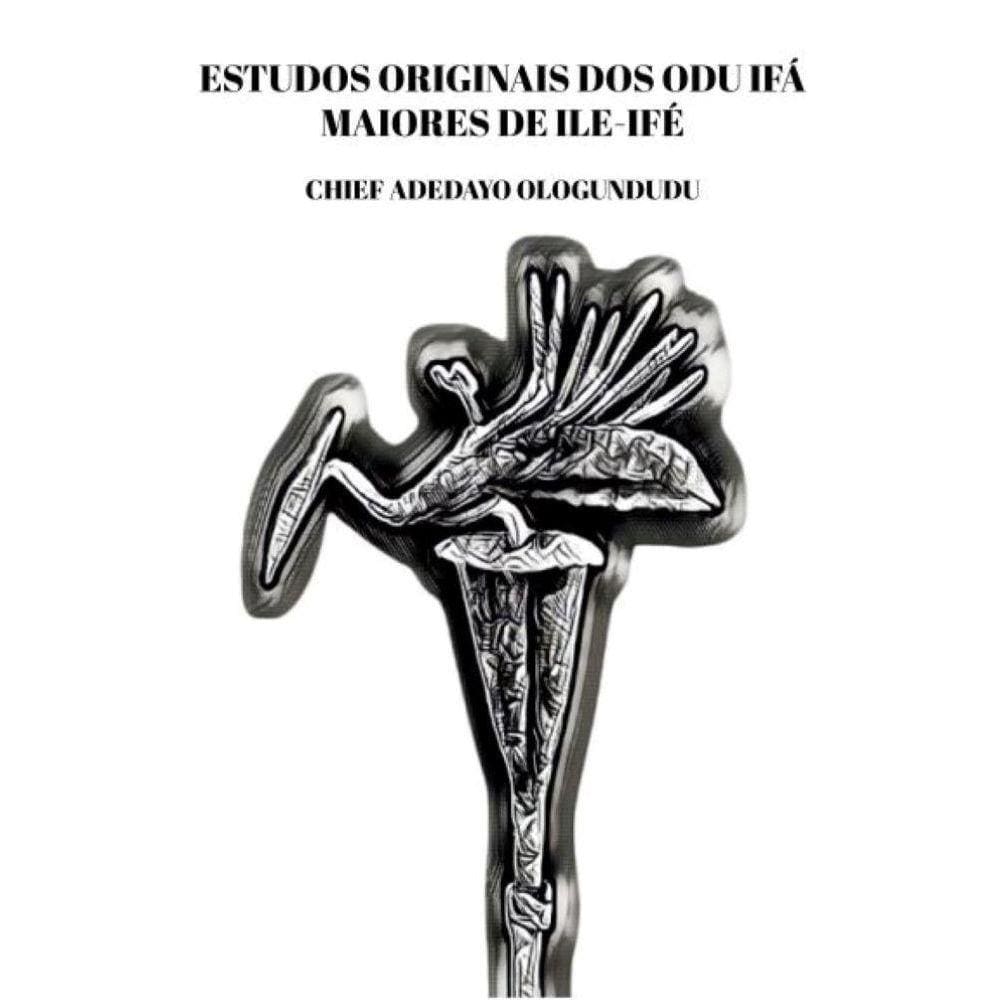 Estudos dos Odu Ifá Maiores de Ile-Ifé