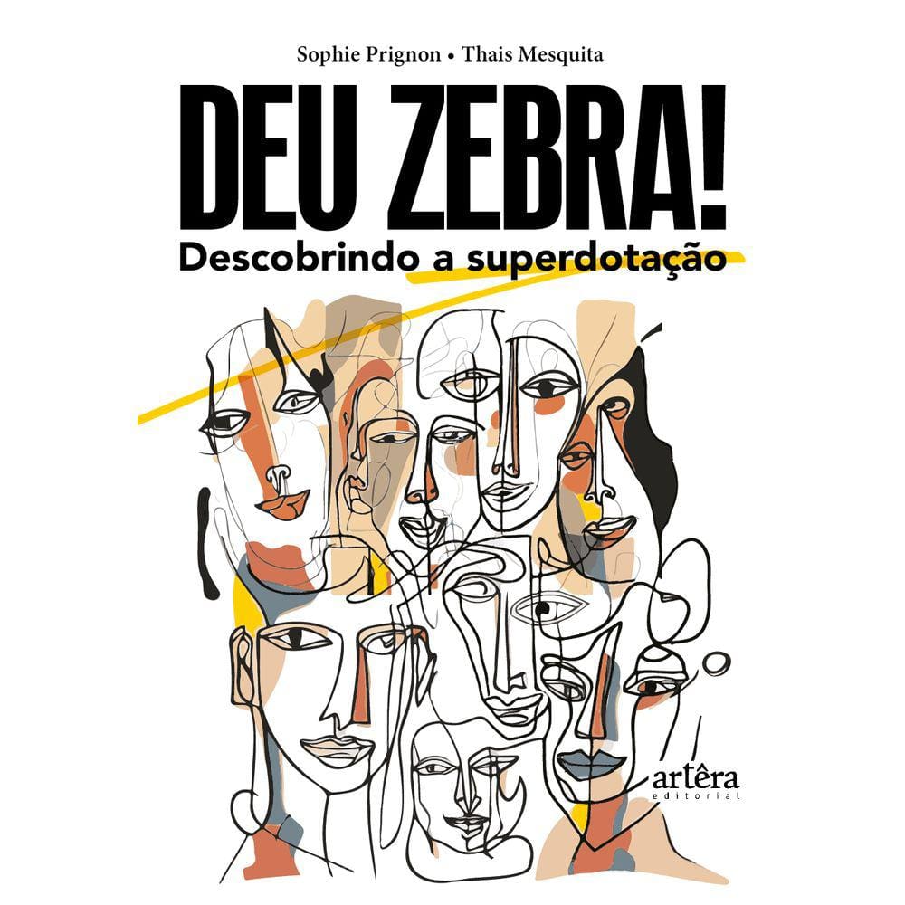 Deu Zebra!: Descobrindo a Superdotação