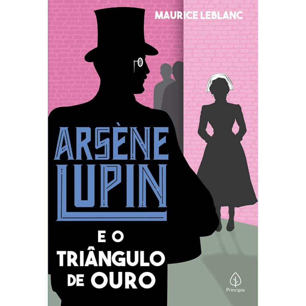 Arsene Lupin E O Triângulo De Ouro