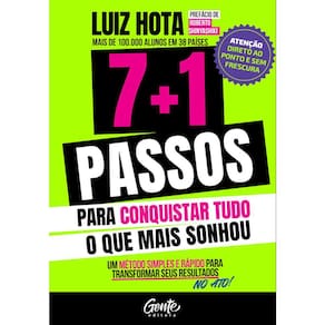 7 + 1 Passos Para Conquistar O Que Mais Sonhou