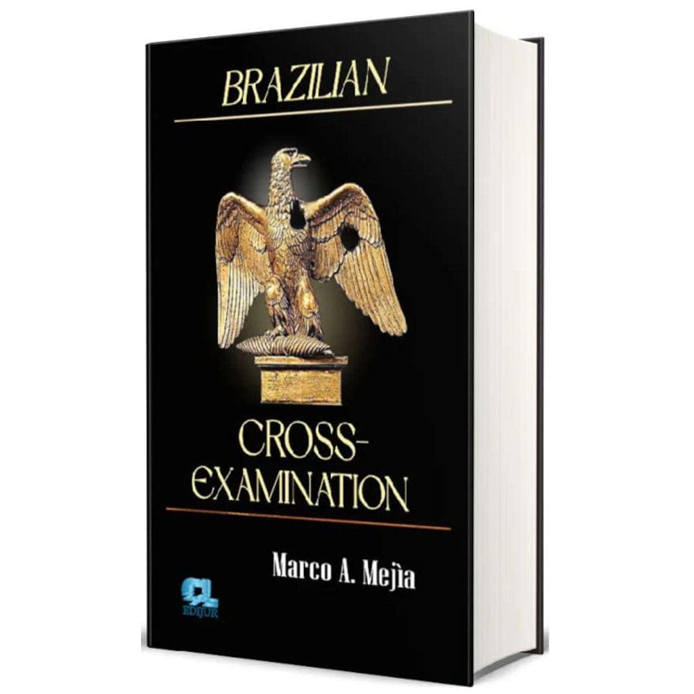 Brazilian - Cross - Examination