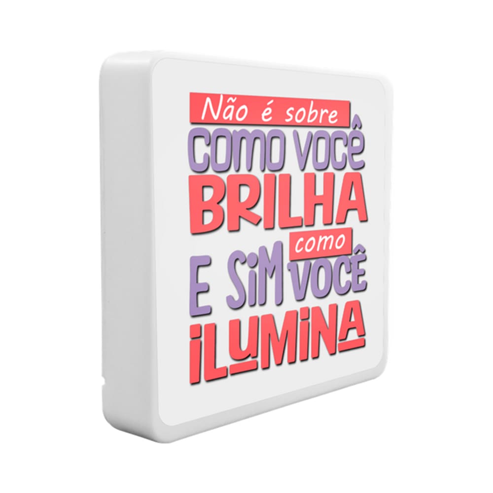 Luminária Box Slim Como Você Brilha USB