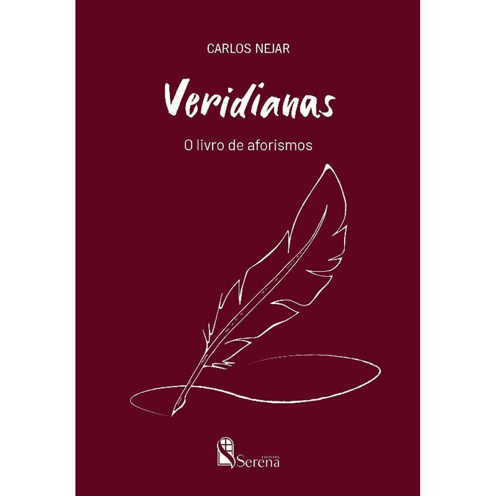 Veridianas: O Livro De Aforismos