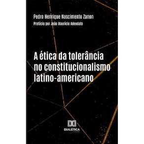 A ética da tolerância no constitucionalismo latino-americano