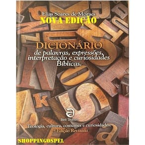 Dicionário De Perguntas & Curiosidades Bíblicas Elias Soares