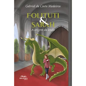 Folituti & Sarah - A origem da lenda