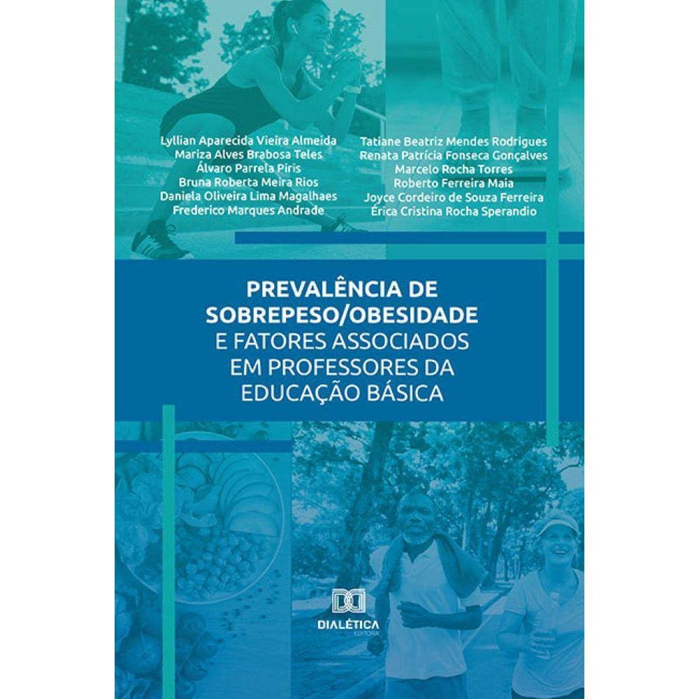 Prevalência de sobrepeso/obesidade e fatores associados em professores da Educação Básica
