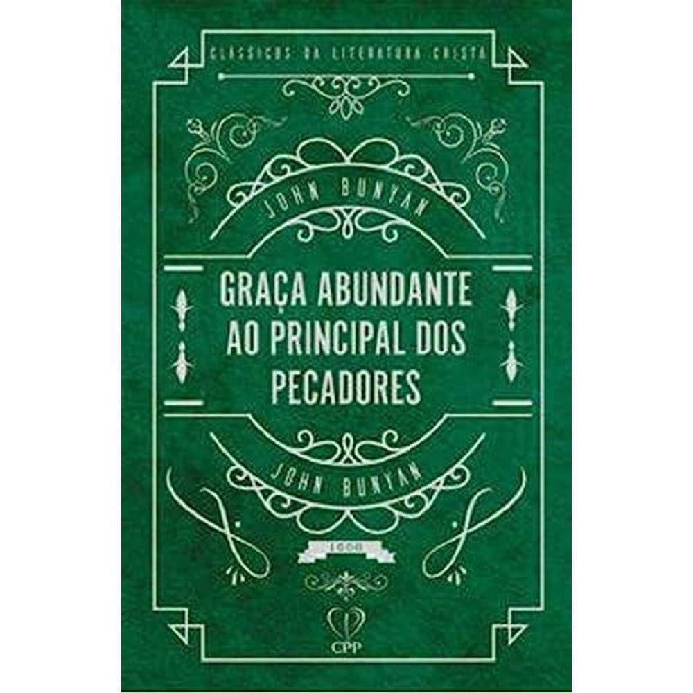 Graça Abundante Ao Principal Dos Pecados