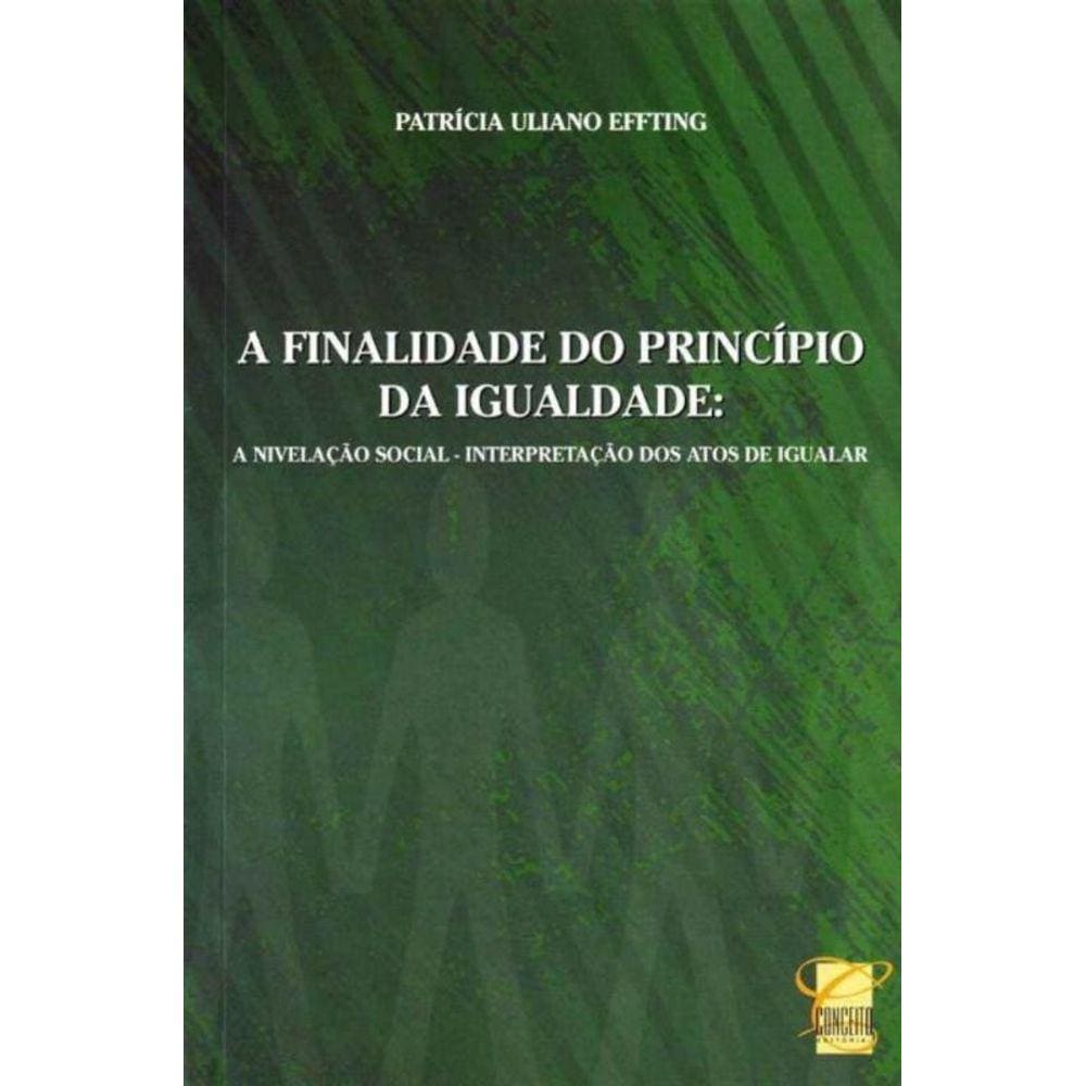 Finalidade Do Principio Da Igualdade, A