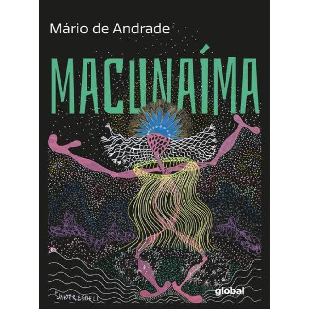 Macunaíma, O Herói Sem Nenhum Caráter