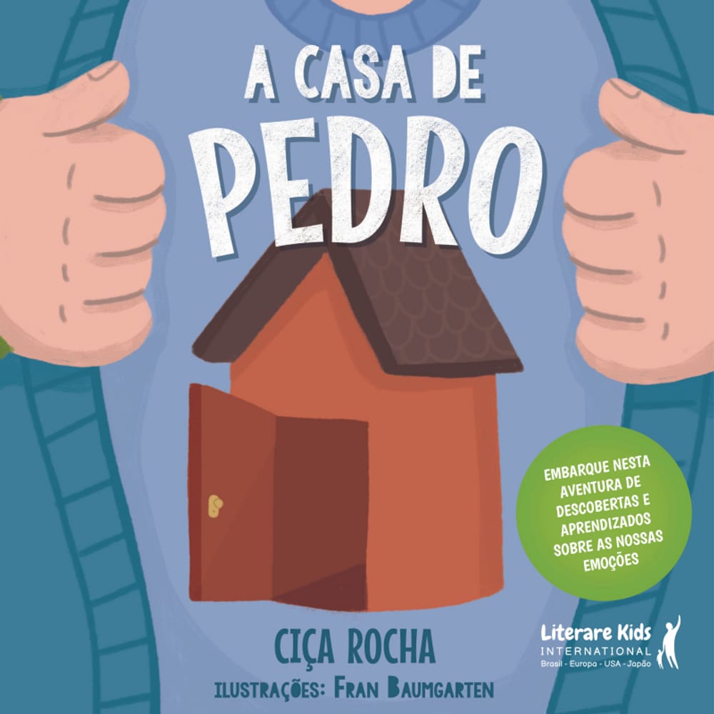 A casa de Pedro: embarque nesta aventura de descobertas e aprendizados sobre as nossas emoções