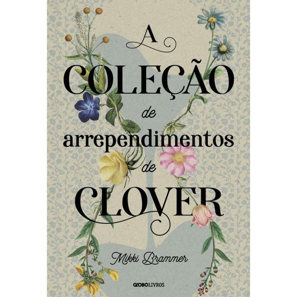 A coleção de arrependimentos de Clover