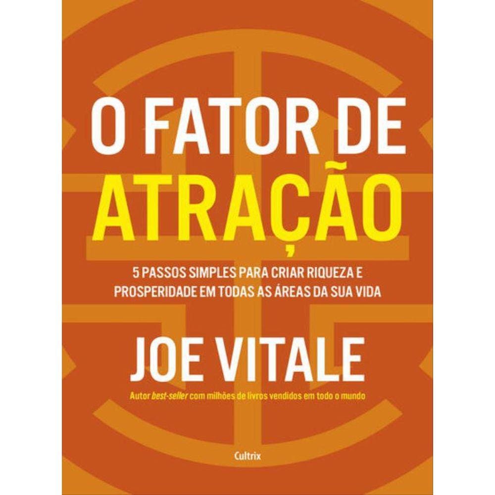 O Fator De Atração