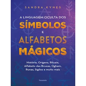 A Linguagem Oculta Dos Símbolos E Alfabeto Mágico