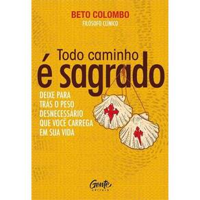 Todo Caminho E Sagrado