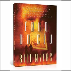 Fogo Do Céu - As Duas Testemunhas Do Apocalipse - Bill Myers