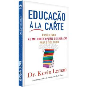 Educação À La Carte O Tipo De Educação É Mais Adequado Para Seus Filhos. Cpad