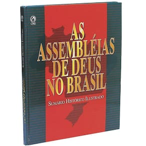 As Assembléias De Deus No Brasil, De Oliveira, Joanir Ferreira De. Editora Casa Publicadora Das Assembleias De Deus, Cap