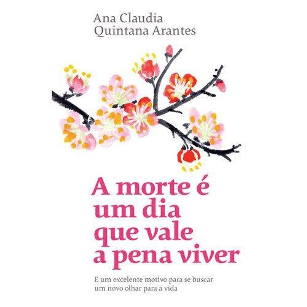 Morte E Um Dia Que Vale A Pena Viver, A - E Um Excelente Motivo Para Se Bus