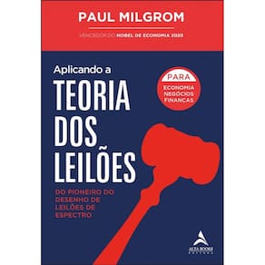 Aplicando a teoria dos leilões: do pioneiro do desenho de leilões de espectro