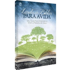 Lendo A Bíblia Para A Vida, De Guthrie, George H.. Editora Casa Publicadora Das Assembleias De Deus, Capa Mole Em Portug