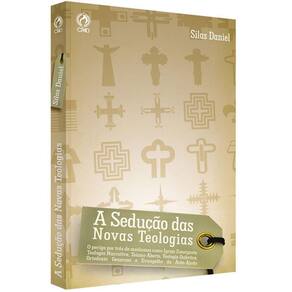 A Sedução Das Novas Teologias, De Silva, Silas Daniel. Editora Casa Publicadora Das Assembleias De Deus, Capa Mole Em