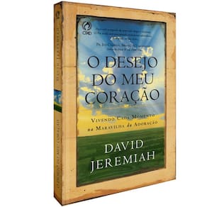 O Desejo Do Meu Coração, De Jeremiah, David. Editora Casa Publicadora Das Assembleias De Deus, Capa Mole Em Português, 2