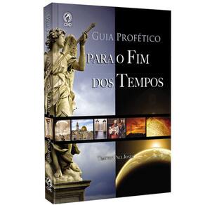 Guia Profético Para O Fim Dos Tempos, De Jones, Timothy Paul.de Genesis A Apocalipse Em Cores