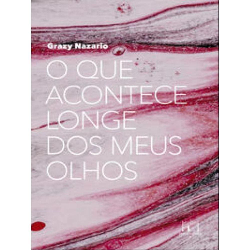 O Que Acontece Longe Dos Meus Olhos