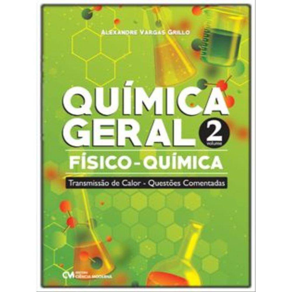 Química Geral – Físico-Química - Vol. 2