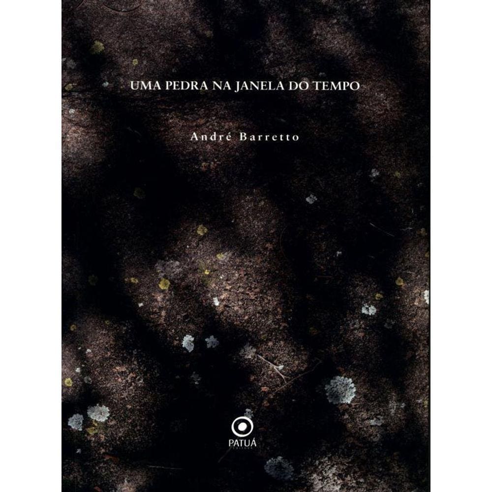 Uma Pedra Na Janela Do Tempo