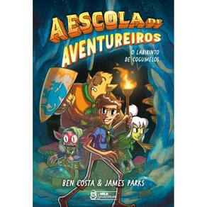 A escola de aventureiros – ilustrado: O labirinto de cogumelos
