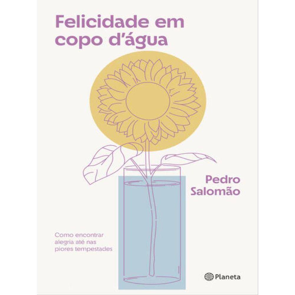 Felicidade Em Copo D Água
