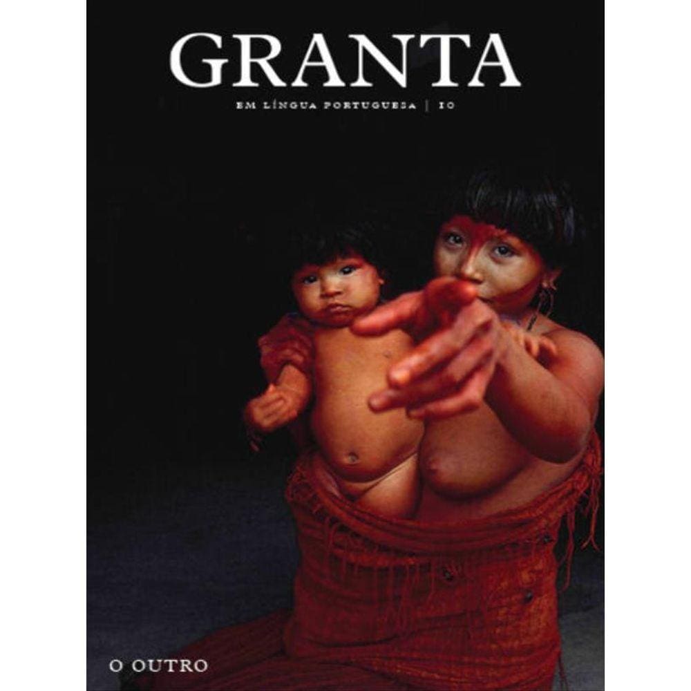 Granta Em Língua Portuguesa: O Outro (Vol. 10) - Vol. 10
