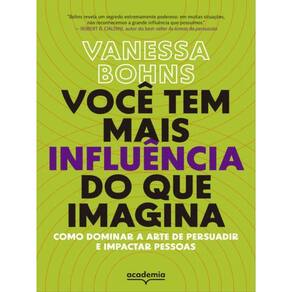 Você Tem Mais Influência Do Que Imagina
