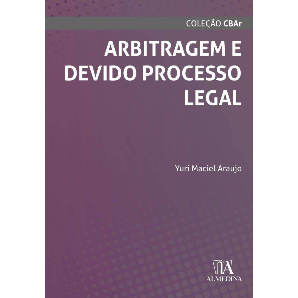 Arbitragem e devido processo legal
