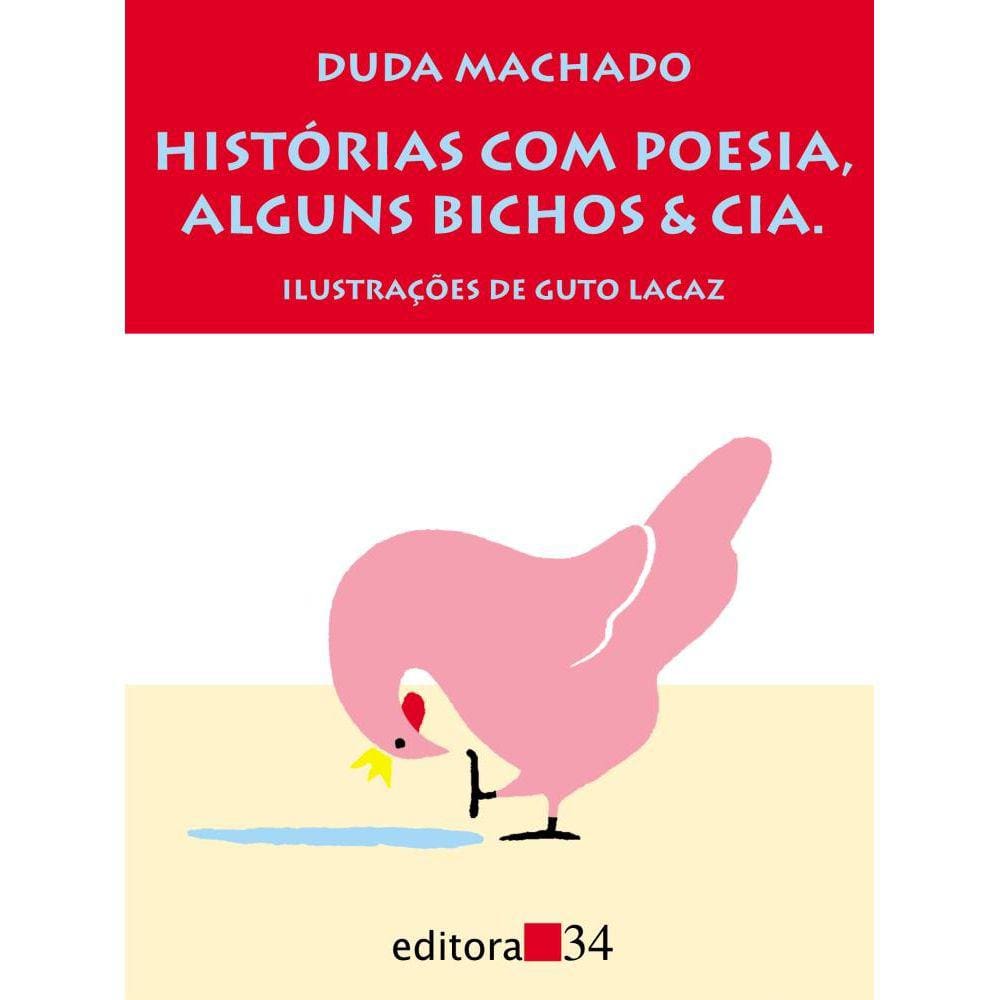 Histórias com poesia, alguns bichos e cia